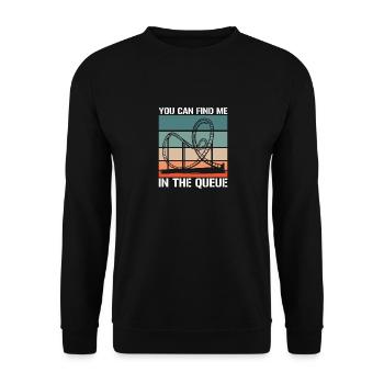 You can find me in the queue, theme park - Unisex Sweatshirt - black - Front - Alina (178cm) & Michal (187cm)