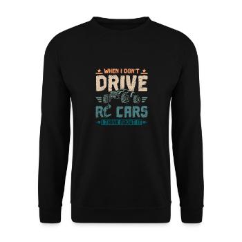 When I dont drive rc cars I think about it - Unisex Pullover - Schwarz - Vorne - Alina (178cm) & Michal (187cm)