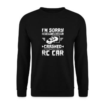 I'm sorry for what I said when I crashed my rc car - Unisex Pullover - Schwarz - Vorne - Alina (178cm) & Michal (187cm)