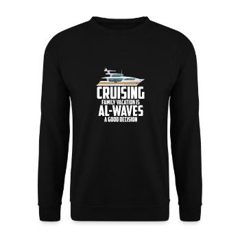 Cruising Vacation Is Al-waves A Good Decision - Unisex Pullover - Schwarz - Vorne - Alina (178cm) & Michal (187cm)