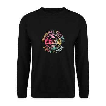 Cruising Vacation Is Al-waves A Good Decision - Unisex Pullover - Schwarz - Vorne - Alina (178cm) & Michal (187cm)