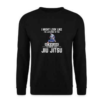Dans ma tête, je pense au Jiu Jitsu BJJ JiuJit - Sweat-shirt Unisexe - noir - Devant - Alina (178cm) & Michal (187cm)