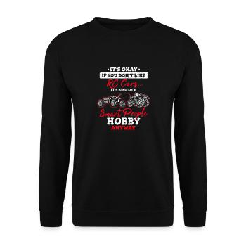 RC Cars Kind Of A Smart People Hobby Anyway RC Car - Unisex Sweatshirt - black - Front - Alina (178cm) & Michal (187cm)