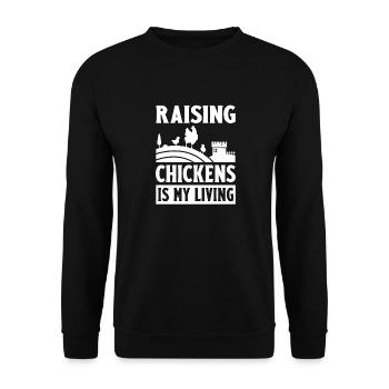 Raising Chickens Is My Living Chicken Love Chicken - Unisex Pullover - Schwarz - Vorne - Alina (178cm) & Michal (187cm)