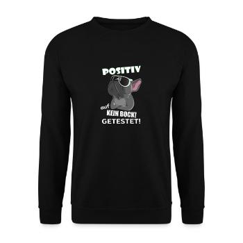 Positiv auf kein Bock Französische Bulldogge - Unisex Pullover - Schwarz - Vorne - Alina (178cm) & Michal (187cm)