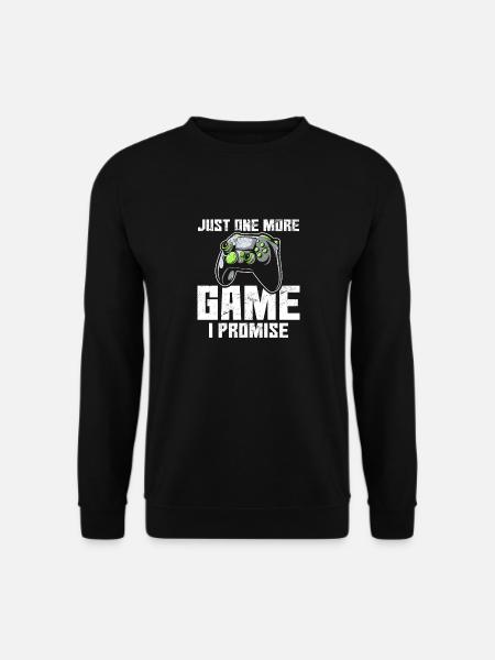 Just One More Game I Promise Funny Gamer Video Gam - Unisex Pullover - Schwarz