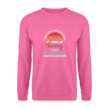 I Don't Make Mistakes When Gaming Funny Gamer Vide - Unisex Pullover - Pink - Vorne