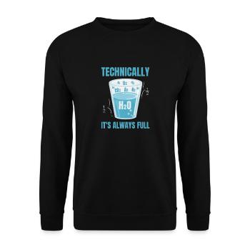 It Is Always A Full Glass of Water Chemistry - Unisex Sweatshirt - black - Front - Alina (178cm) & Michal (187cm)