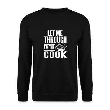 Let Me Through I'm The Cook Awesome Cooking - Unisex Pullover - Schwarz - Vorne - Alina (178cm) & Michal (187cm)