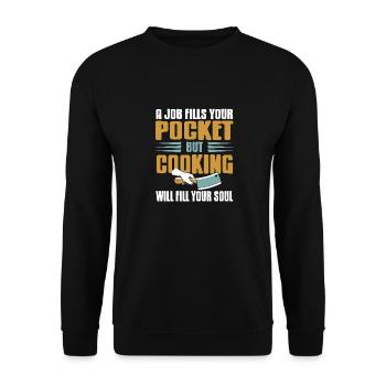 Cooking Will Fill Your Soul Awesome Cooking - Unisex Sweatshirt - black - Front - Alina (178cm) & Michal (187cm)