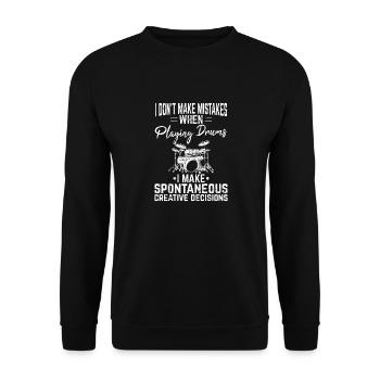 I Don't Make Mistakes Funny Drummer Percussion Dru - Unisex Sweatshirt - black - Front - Alina (178cm) & Michal (187cm)