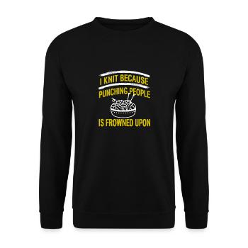 I Knit Because Punching People Is Frowned Upon - Unisex Pullover - Schwarz - Vorne - Alina (178cm) & Michal (187cm)