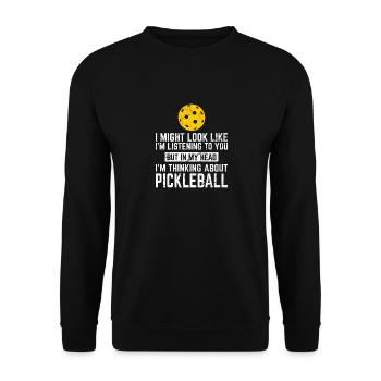 In My Head I'm Thinking About Pickleball Funny Pic - Unisex Sweatshirt - black - Front - Alina (178cm) & Michal (187cm)