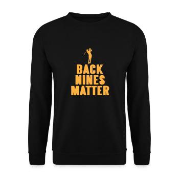 Back Nines Matter Cool Golfing Designs T-Shirt - Unisex Sweatshirt - black - Front - Alina (178cm) & Michal (187cm)