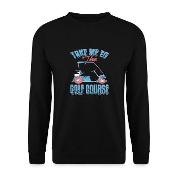 Take Me To The Golf Course Vintage Golf Cart - Unisex Sweatshirt - black - Front - Alina (178cm) & Michal (187cm)