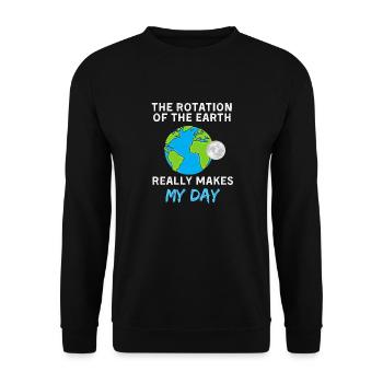 The Rotation Of The Earth Really Makes My Day - Unisex Pullover - Schwarz - Vorne - Alina (178cm) & Michal (187cm)