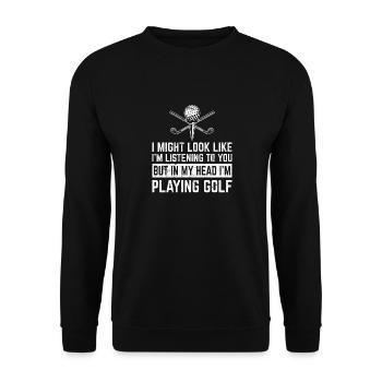 Dans ma tête, je joue au golf Drôle d’amateur de golf Re - Sweat-shirt Unisexe - noir - Devant - Alina (178cm) & Michal (187cm)