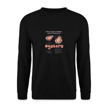 Penser aux huîtres, fruits de mer, nourriture - Sweat-shirt Unisexe - noir - Devant - Alina (178cm) & Michal (187cm)