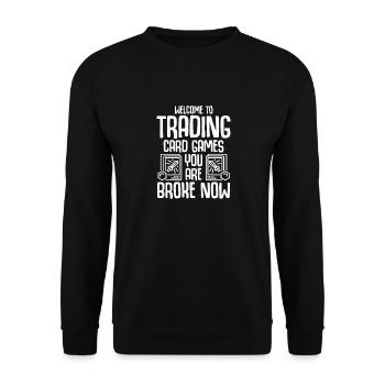 Trading Cards Welcome to Trading Card Games - Unisex Sweatshirt - black - Front - Alina (178cm) & Michal (187cm)