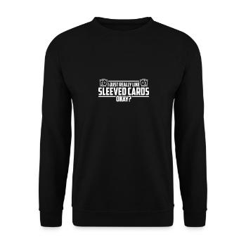 I Just Really Like Sleeved Cards Okay Trading - Unisex Sweatshirt - black - Front - Alina (178cm) & Michal (187cm)