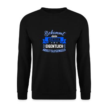 Bekommt Dein Gehirn eigentlich Arbeitslosengeld - Unisex Pullover - Schwarz - Vorne - Alina (178cm) & Michal (187cm)