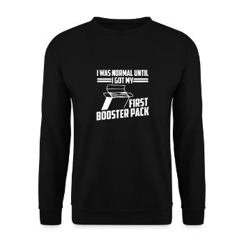 I Was Normal Until I Got My First Booster Pack - Unisex Pullover - Schwarz - Vorne - Alina (178cm) & Michal (187cm)