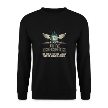 13 Jahre verheiratet kann tun 13.Hochzeitstag - Unisex Pullover - Schwarz - Vorne - Alina (178cm) & Michal (187cm)