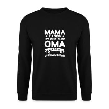 Mama und Oma lustiger Spruch für die Oma - Unisex Pullover - Schwarz - Vorne - Alina (178cm) & Michal (187cm)