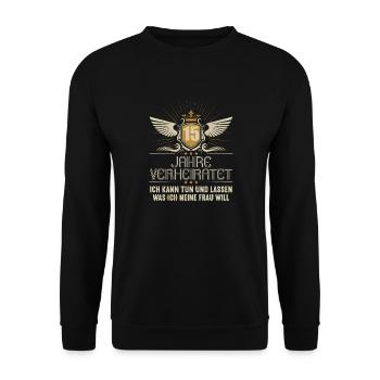15 Jahre verheiratet kann tun 15.Hochzeitstag - Unisex Pullover - Schwarz - Vorne - Alina (178cm) & Michal (187cm)