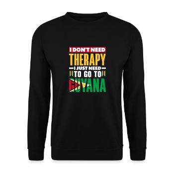Guyana Guyana Guyana Drapeau Je n’ai pas besoin de thérapie - Sweat-shirt Unisexe - noir - Devant - Alina (178cm) & Michal (187cm)