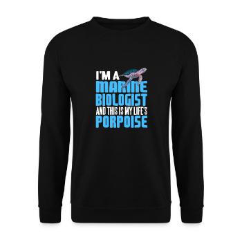 Marine Biologist & This Is My Life's Porpoise - Unisex Sweatshirt - black - Front - Alina (178cm) & Michal (187cm)