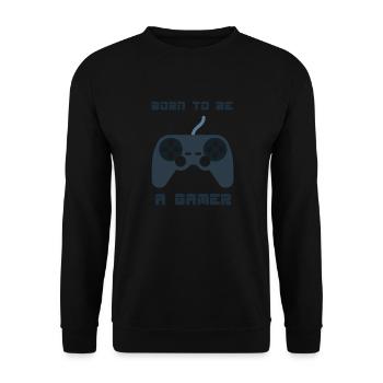 Born To Be A Gamer Cool Designs For Gamer Present - Unisex Sweatshirt - black - Front - Alina (178cm) & Michal (187cm)