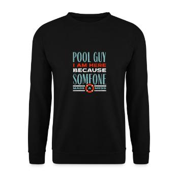 Pool Guy Cleaner Pool Service Funny Quote - Unisex Pullover - Schwarz - Vorne - Alina (178cm) & Michal (187cm)