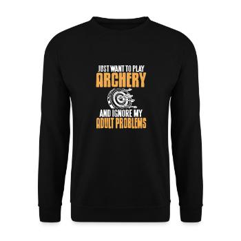 Just Want To Play Archery & Ignore Problems - Unisex Sweatshirt - black - Front - Alina (178cm) & Michal (187cm)