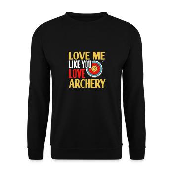 Love Like You Love Archery Cool Cute Designs - Unisex Sweatshirt - black - Front - Alina (178cm) & Michal (187cm)