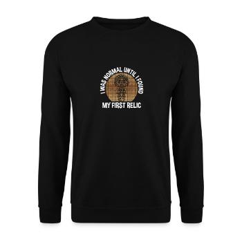 I Was Normal Until First Relic Funny Archaeology - Unisex Sweatshirt - black - Front - Alina (178cm) & Michal (187cm)