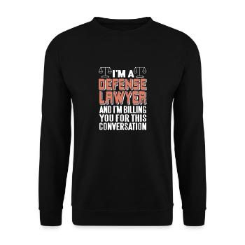 I'm A DEFENSE Lawyer Awesome Funny T-Shirt Present - Unisex Sweatshirt - black - Front - Alina (178cm) & Michal (187cm)