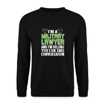 I'm A Military Lawyer Cool Epic Funny T-Shirt - Unisex Sweatshirt - black - Front - Alina (178cm) & Michal (187cm)