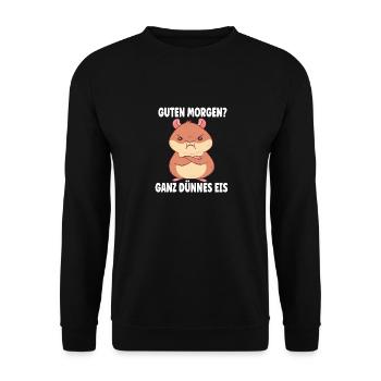 Guten Morgen Ganz Dünnes Eis Morgenmuffel Hammster - Unisex Pullover - Schwarz - Vorne - Alina (178cm) & Michal (187cm)