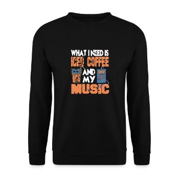 What I Need IS Iced Coffee And My Music Vintage - Unisex Pullover - Schwarz - Vorne - Alina (178cm) & Michal (187cm)