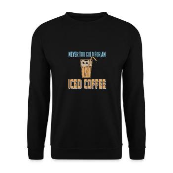 Never Too Cold For An Iced Coffee Retro Awesome - Unisex Sweatshirt - black - Front - Alina (178cm) & Michal (187cm)