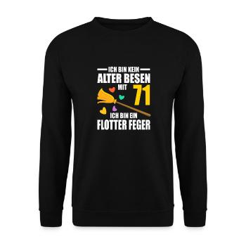 Alter Besen Junger Feger 71 Jahre 71. Geburtstag - Unisex Pullover - Schwarz - Vorne - Alina (178cm) & Michal (187cm)