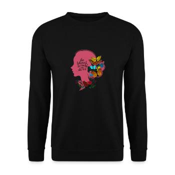 Schmetterling Blume Motivationsspruch Spruch Frau - Unisex Pullover - Schwarz - Vorne - Alina (178cm) & Michal (187cm)