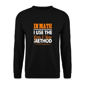 In Math I Use The Guess & Hope Method Funny Tee - Unisex Pullover - Schwarz - Vorne - Alina (178cm) & Michal (187cm)