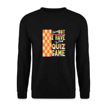 Sorry But I Have To Play Quiz Game Retro Present - Unisex Sweatshirt - black - Front - Alina (178cm) & Michal (187cm)