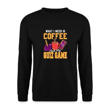 What I Need Is Coffee And My Quiz Game Cool - Unisex Sweatshirt - black - Front - Alina (178cm) & Michal (187cm)