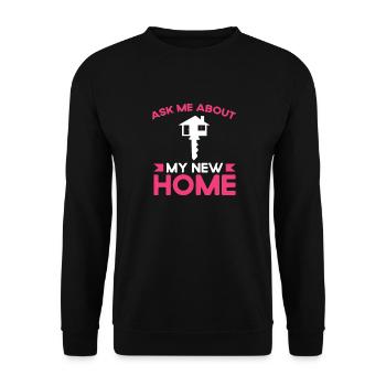Ask me about my new home - Unisex Sweatshirt - black - Front - Alina (178cm) & Michal (187cm)