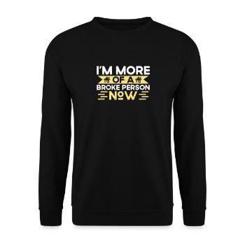 Je suis maintenant encore plus propriétaire en faillite - Sweat-shirt Unisexe - noir - Devant - Alina (178cm) & Michal (187cm)