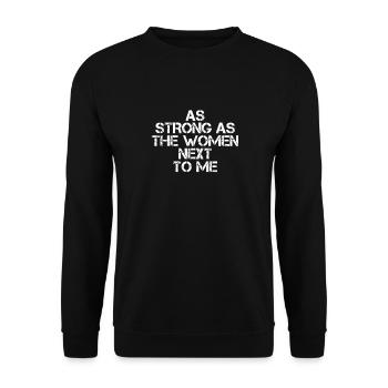 Aussi fort que les femmes à côté de moi, mari fier - Sweat-shirt Unisexe - noir - Devant - Alina (178cm) & Michal (187cm)