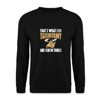 C’est ce que je fais taxidermie et je sais des choses thé - Sweat-shirt Unisexe - noir - Devant - Alina (178cm) & Michal (187cm)